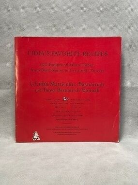 Lidia's Favorite Recipes 100 Foolproof Italian Dishes Sauces Entrees Cookbook